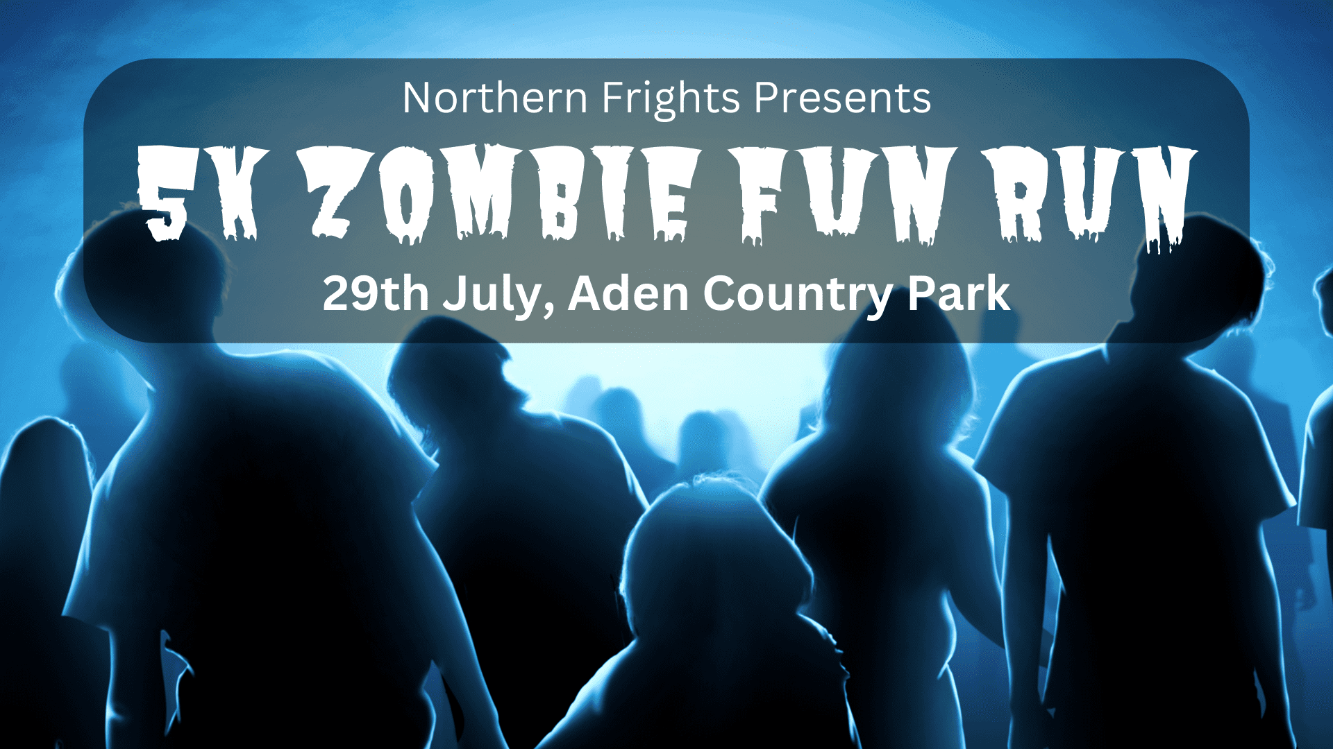 Northern Frights 5k Zombie Fun Run Aden Country Park